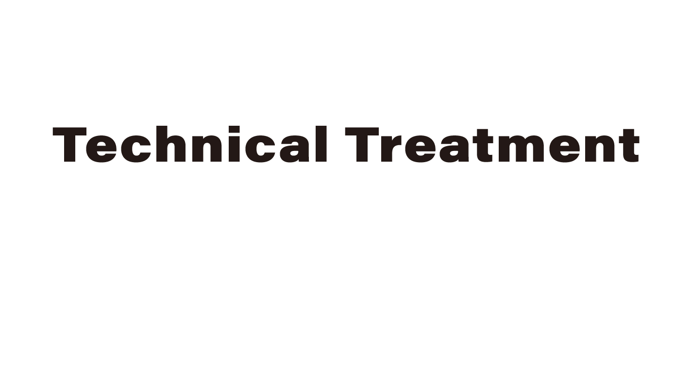 Technical Treatment